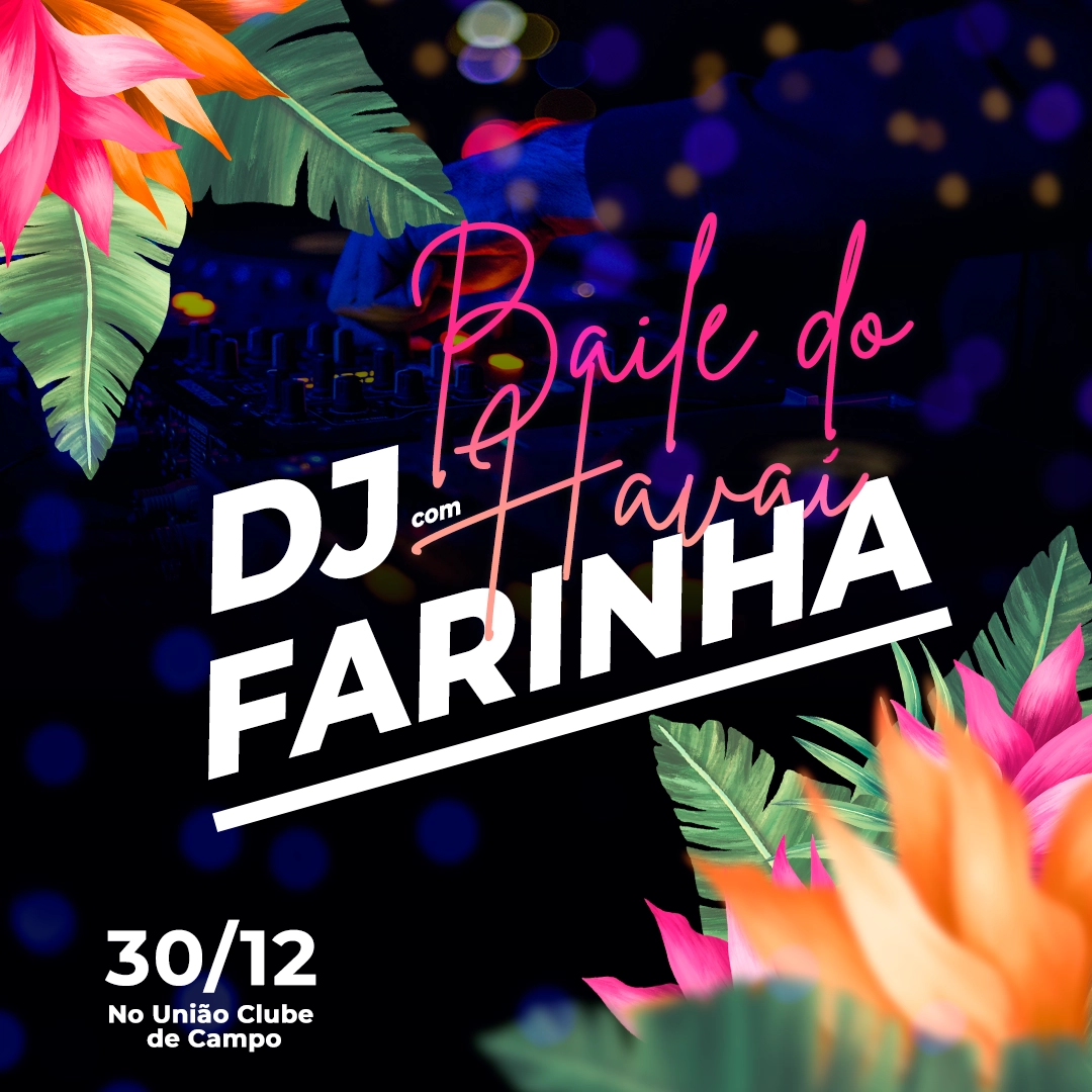 Baile do Havai - São João - 30/12